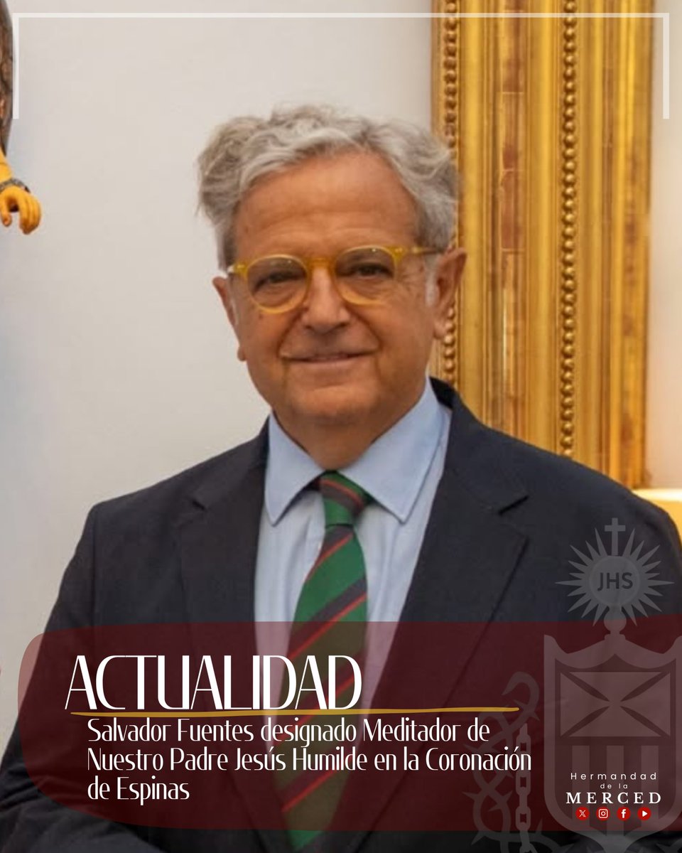 Hdad_Merced's tweet image. #𝑨𝑪𝑻𝑼𝑨𝑳𝑰𝑫𝑨𝑫 | Salvador Fuentes Lopera, designado Meditador de Nuestro Padre Jesús Humilde en la Coronación de Espinas.