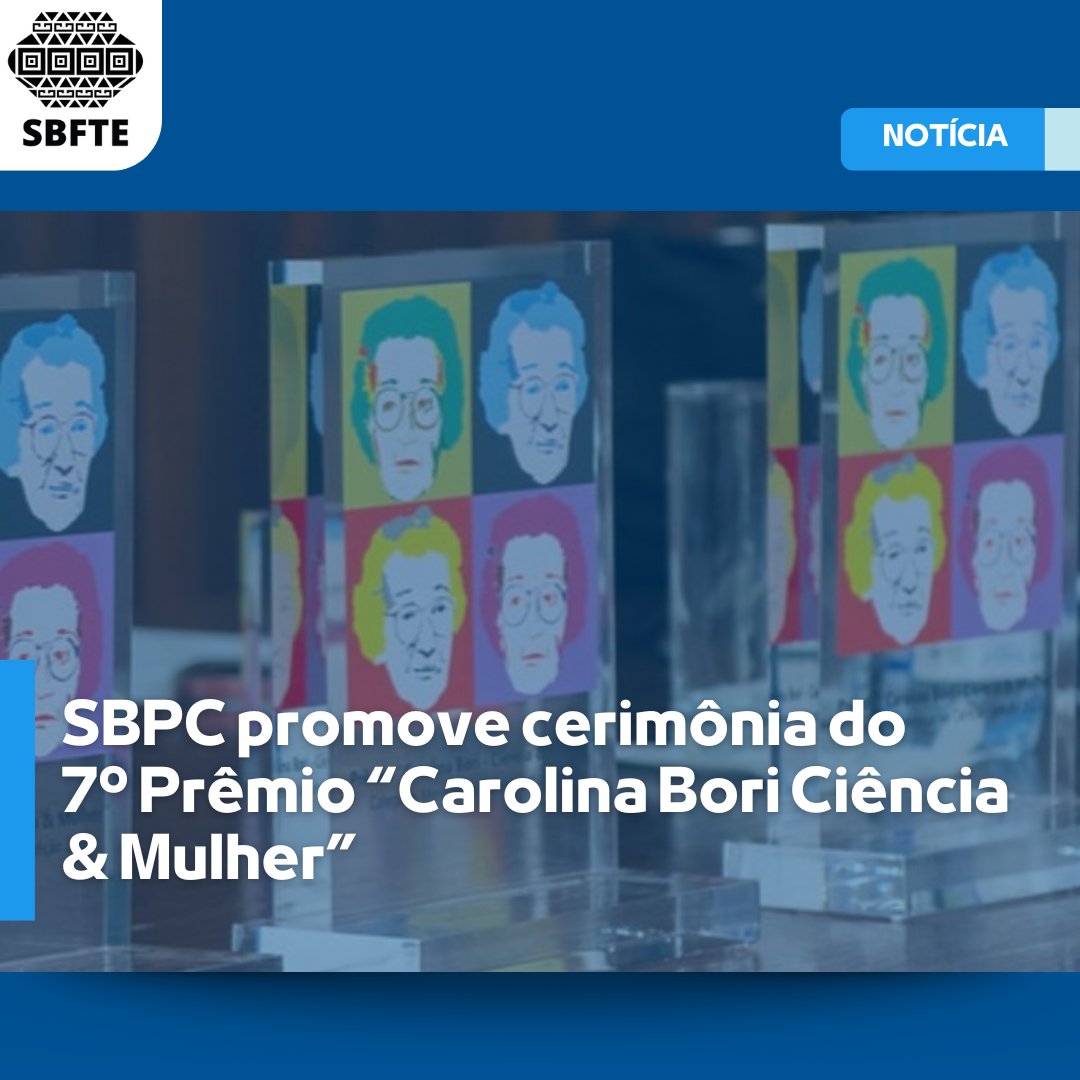 SBFTEnet's tweet image. 🏆 A Sociedade Brasileira para o Progresso da Ciência (SBPC) realizará, no dia 11 de fevereiro, às 14h, a cerimônia de premiação das vencedoras da 7ª edição do Prêmio “Carolina Bori Ciência &amp;amp; Mulher"

▶️ Saiba mais aqui: sbfte.org.br/sbpc-promove-c…