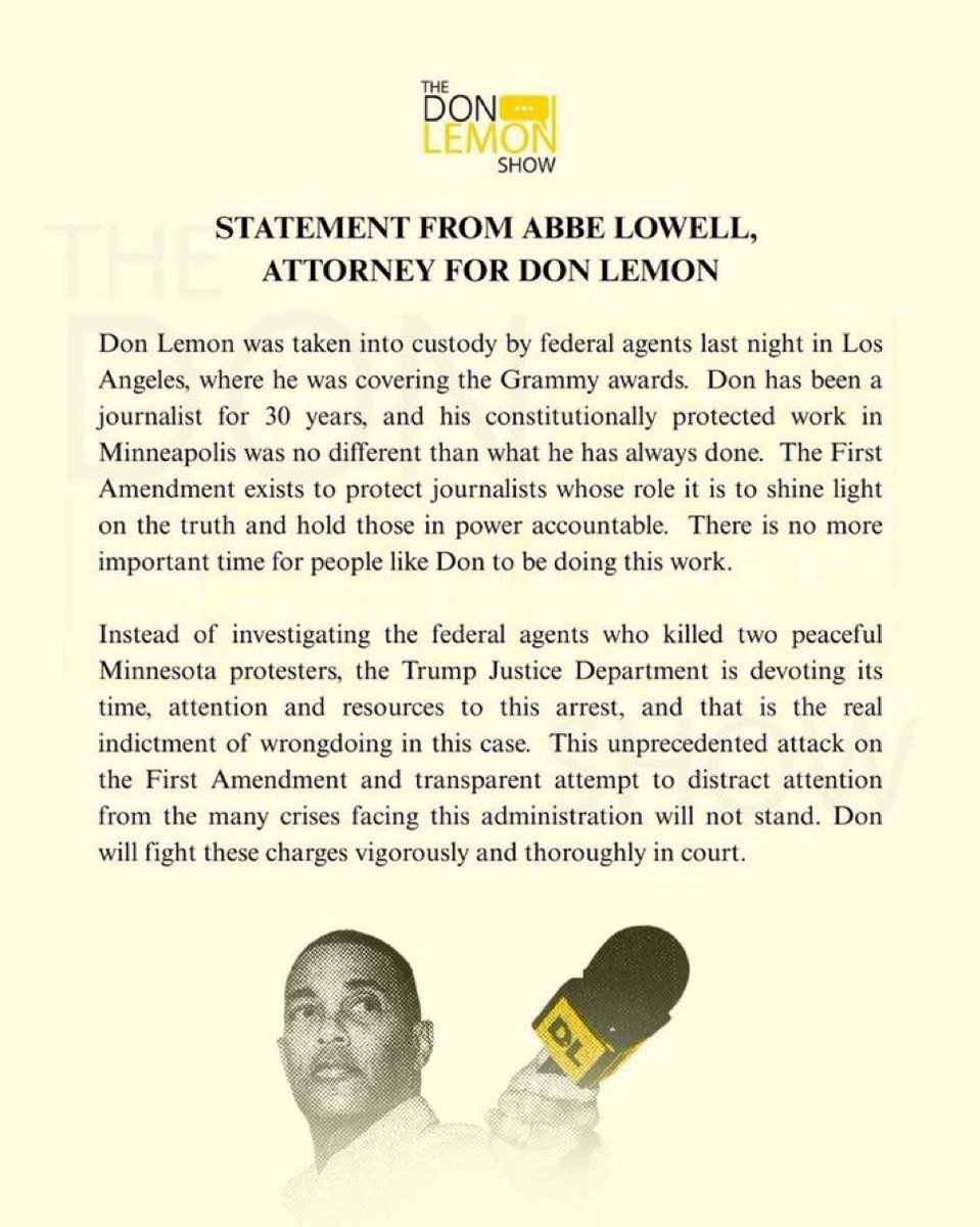 MJTruthUltra's tweet photo. HAHA Don Lemon’s attorney, Abbe Lowell, says he was arrested covering the Grammy Awards. 

Do you think he will face prison time?

Since this is a federal case, federal cases are overseen by the federal court system, not individual states.

Don Lemon could face up to 10–11 years in federal prison if convicted on both charges: violation of the FACE Act (up to 1 year for a first offense) and conspiracy to deprive others of civil rights (up to 10 years), though realistic sentences are likely FAR lower.

I’m just guessing, if he is sentenced, I think he will get a 1-2 year sentence best case scenario… worst case, Probation..