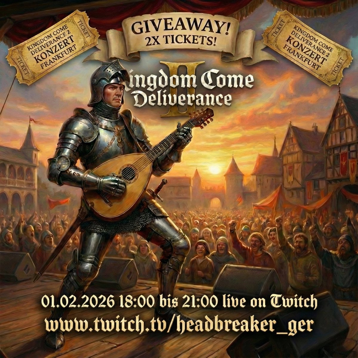 ⚔️ GiveAway⚔️ Dank Dr. Fusselpulli (Warhorse CM) verlose ich 2x Tickets für das epische KCD2 Konzert in Frankfurt am 12. Februar!

Verlosung:
📅 01.02.26, 18-21 Uhr 
📺  LIVE auf Twitch twitch.tv/headbreaker_ger

Seid dabei! #KCD2 #KingdomComeDeliverance2