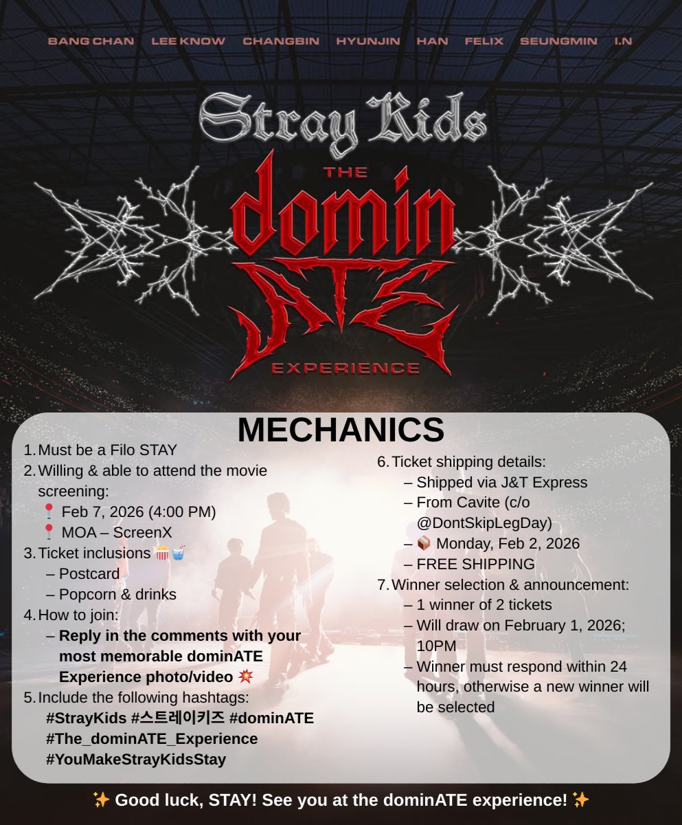 SkzLoveStay0325's tweet photo. Get a chance to win 2 tickets for Stray Kids dominATE: Experience at ScreenX MOA on February 7, 2026 - 4pm show 🎟️🎬

Follow the mechanics to win! Will draw 1 winner on Sunday - February 1, 2026 by 10PM 📅

Good luck, Filo STAYs! ❤️🔥

📌skz giveaway raffle ph https://t.co/FhMmodqbQ9