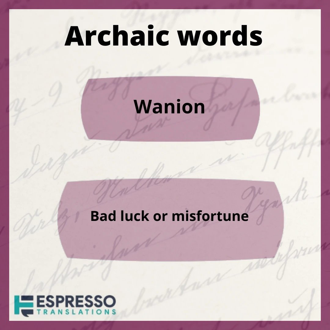 This week's old-fashioned word is wanion, meaning misfortune  

espressotranslations.com
#translation #translationservices #languageservices