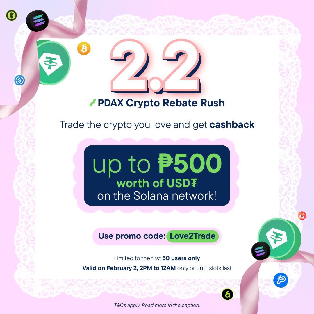 luckyrows's tweet photo. If you’re planning to trade, perfect timing ✨
 This 2.2, may Crypto Rebate Rush ulit— up to ₱500 USDT (SOL) cashback when you trade any token using Love2Trade.

🕑 Feb. 2, 2026 | 2PM–12AM
#PDAXRebateRush #Love2Trade
@pdaxph @tsredlover @wisezurielxxx @clarkgregg https://t.co/7D9gZygFRO