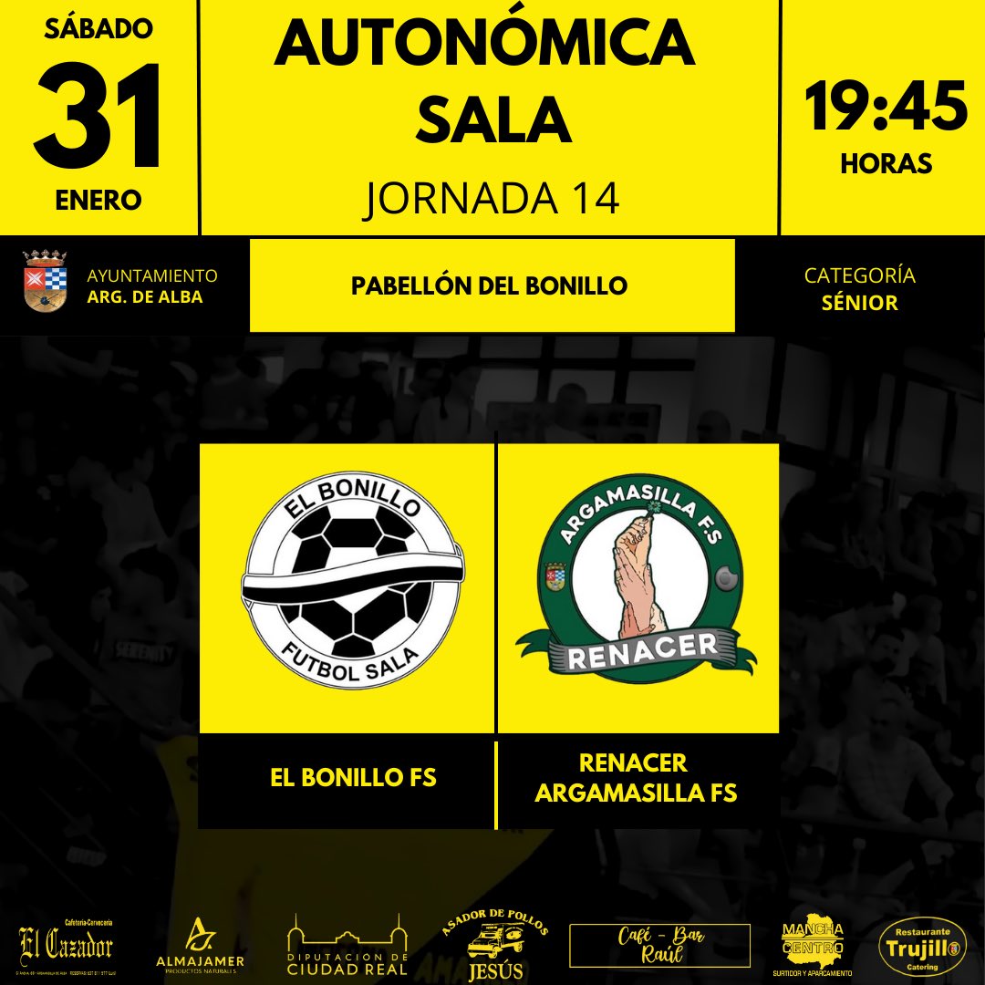 |SÉNIOR|

📅 Sábado 31/01
🏆 Primera Autonómica Sala, Jornada 14
🆚 El Bonillo FS 
📍Pabellón del Bonillo
🕑 19:45

Nueva jornada fuera de casa para los nuestros.

#PasiónPorLoNuestro
