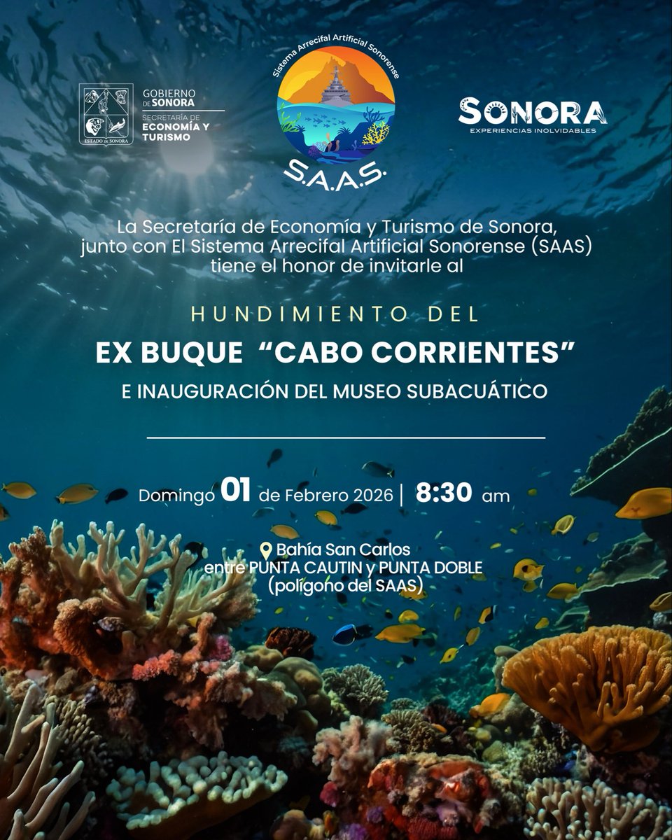 🌊⚓ Un hecho histórico para Sonora ⚓🌊
La Secretaría de Economía y Turismo de Sonora, en coordinación con el Sistema Arrecifal Artificial Sonorense (SAAS), tiene el honor de invitar al hundimiento del ex buque “Cabo Corrientes”, que marcará el inicio del Museo Subacuático.