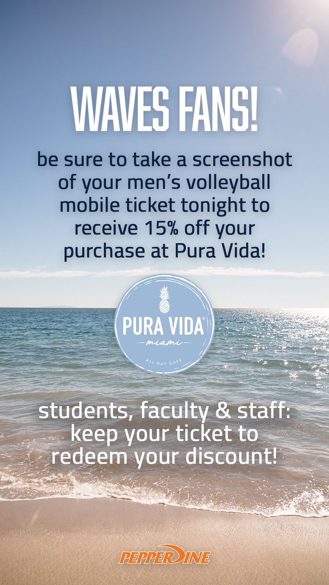 WAVES FANS! You’ll want to save those men’s volleyball tickets for tonight’s game to get 15% off at Pura Vida Miami! 

Take a screenshot of your mobile ticket or hang on to the physical version to redeem in store.

#MakeWaves | <a href="/PepperdineMVB_/">Pepperdine Men's Volleyball</a>