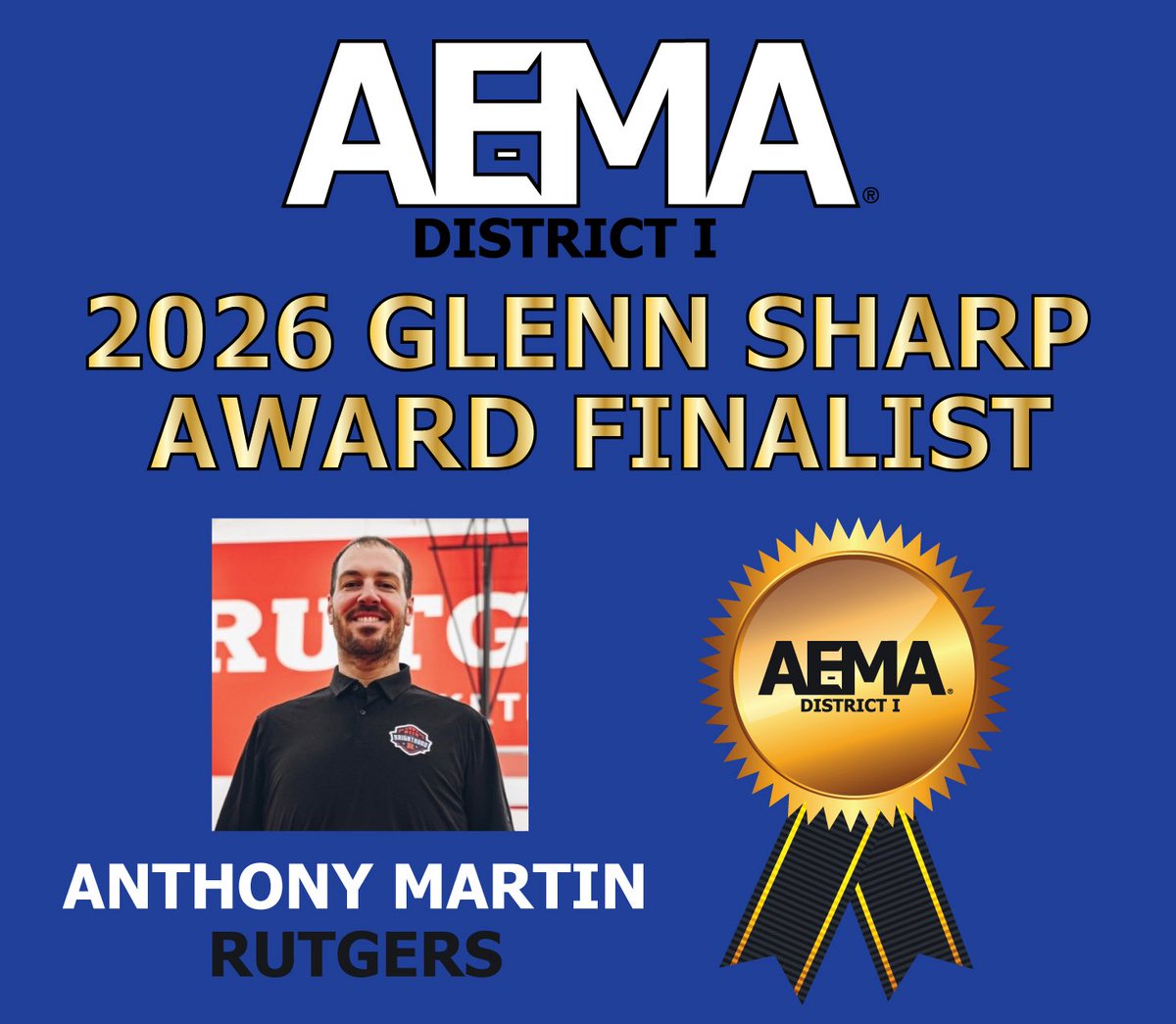 Congrats to Anthony Martin (<a href="/apmart7552/">Anthony “AMart” Martin</a>) with Rutgers on being voted the AEMA District 1 finalist for the 2026 Glenn Sharp Award! 

Good luck in the next round for the prestigious AEMA Glenn Sharp Award!