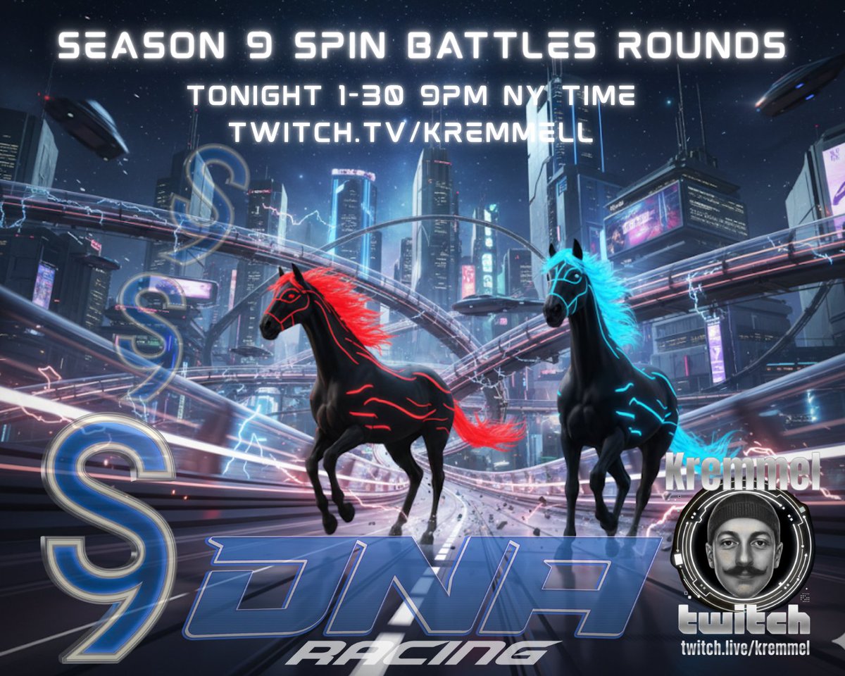 TONIGHT IS WAR!  
Season 9 SPIN BATTLES ROUNDS 
drop LIVE 1-30 → 9PM ET / NY time
Insane crypto horse racing chaos  
Black neon beasts with flames charging through cyber cities!  

Who's claiming the cash + MAJOR TICKET glory?
 Join the madness live twitch.tv/kremmell