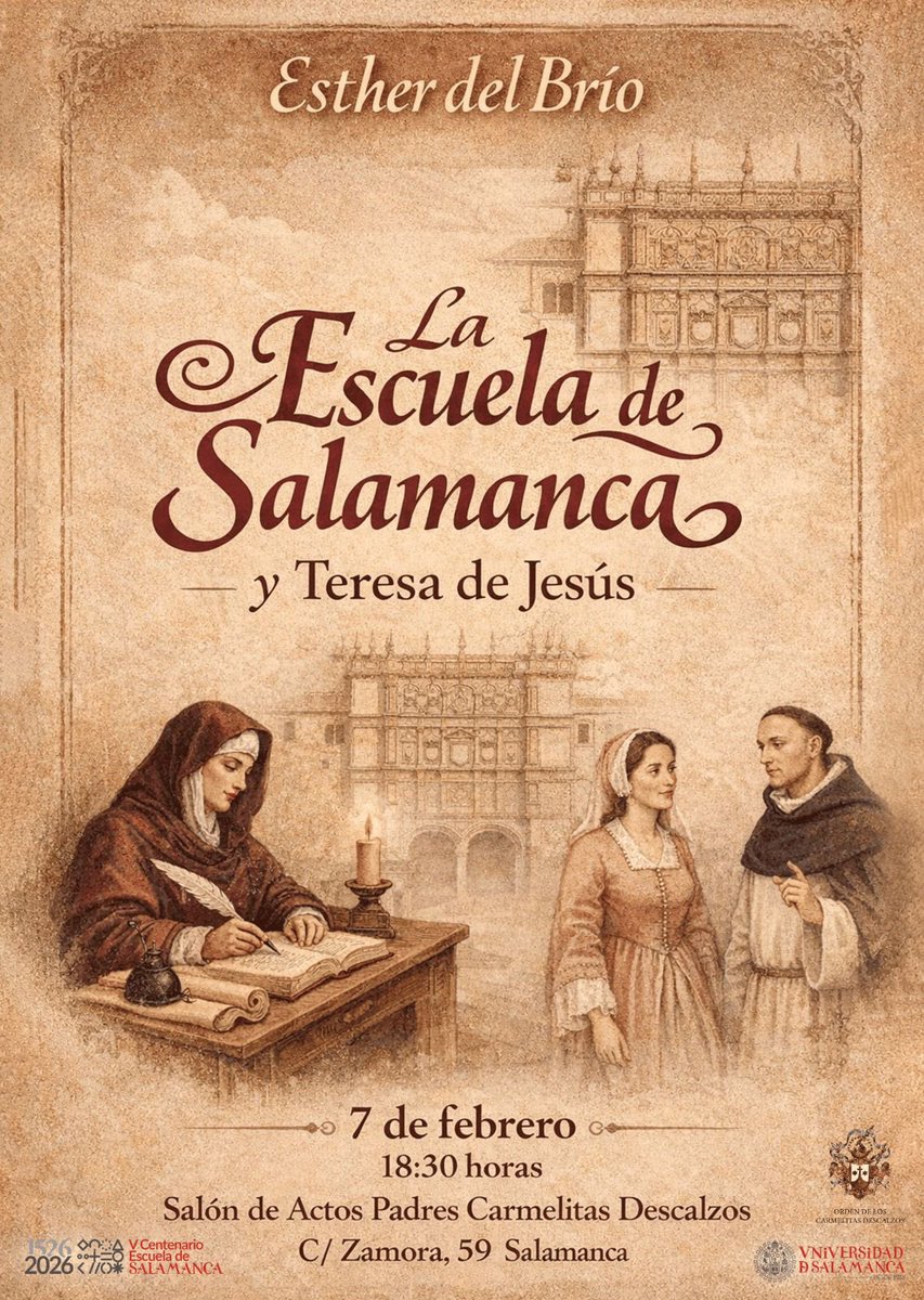 Mi primer acto V Centenario sobre las mujeres que conformaron la Escuela de Salamanca. Por supuesto tenía que elegir a Teresa de Jesús. Les espero en el convento de los Carmelitas de la calle Zamora en Salamanca. El sábado día 4 de febrero de 2026 a las 18:30 horas.