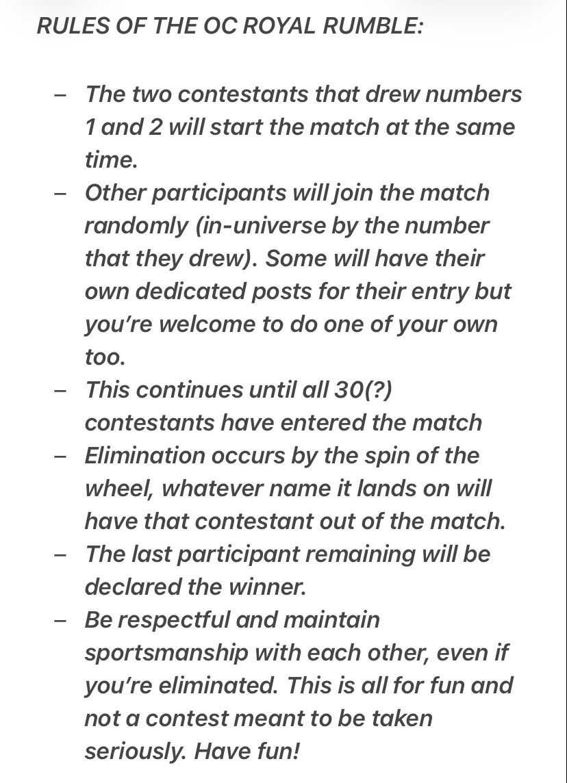 Thy_inFAMOUS_GS's tweet image. IT’S TIME TO RUMBLE! IT’S TIME FOR THE OC ROYAL RUMBLE!!

The rules are listed below

As previously stated, Nari Jeon (@BetzelTyler) and Jack Keiran (@Dark182183992) will start the match. Role playing is encouraged and you can even do artwork!

Eliminations begin next Saturday!