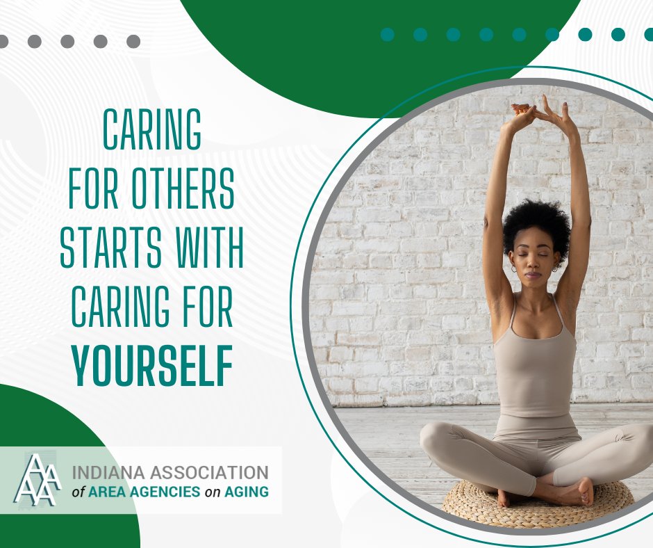 A new year is a reminder that caregivers need care too.

As you focus on helping others, don’t forget to give yourself time to rest, recharge, and prioritize your own well-being. To be a caregiver, you must first give YOURSELF care.

#IAAAA #Caregivers #HelpingHoosiers #SelfCare