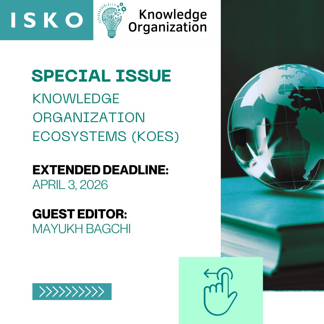 ko_isko_'s tweet photo. 📢 Call for Papers | Knowledge Organization
Special Issue: Knowledge Organization Ecosystems (KOEs) 

🗓 Extended deadline: April 3, 202

🔗 Submit via the journal website 

#KnowledgeOrganization #KOE #CallForPapers #InformationScience #AIEthics #SemanticWeb https://t.co/BBTvjEfukl