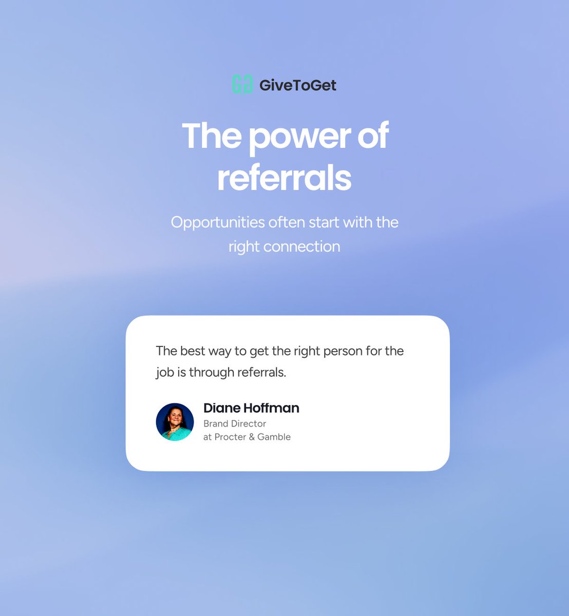 _GiveToGet_'s tweet photo. Referrals still drive the best hires.

As Diane Hoffman of Procter &amp; Gamble says, “The best way to get the right person for the job is through referrals.”

That’s the vision behind GiveToGet: hiring powered by trusted connections, not cold applications.

#Referrals  #FutureOfWork https://t.co/tCYrm0JySY