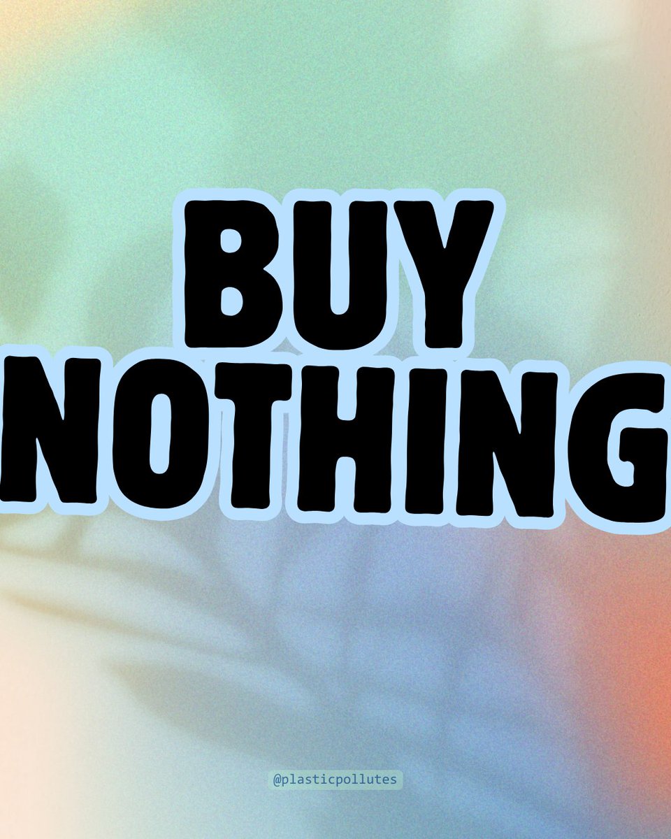 PlasticPollutes's tweet photo. 💡Reminder: We don’t have to buy into overconsumption. 🛒⛔ Do you buy less, reuse, repair, and upcycle, instead of making new purchases? 👇Share your tips for “making do” in the comments. #PlasticPollutes #BreakFreeFromPlastic #BuyNothing https://t.co/EL04CuKBYL