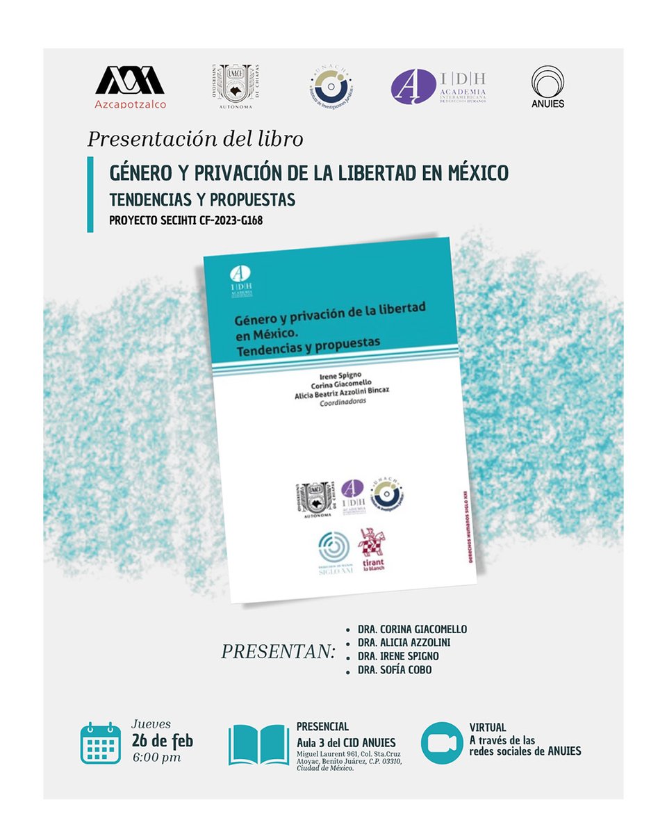 #PasaLaVoz | Por invitación de la ANUIES, Corina Giacomello, profesora investigadora de casa, en compañía de Alicia Azzolini, Irene Spigno (coords.) y Sofia Cobo, presentarán "Género y privación de la libertad en México. Tendencias y propuestas."