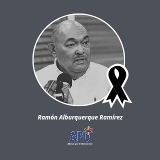 🕊️ La APD se une al dolor de la familia Alburquerque-Ramírez, de sus allegados y de las personas que hoy despiden a Ramón Alburquerque, referente de la vida pública nacional y actor relevante de la política dominicana.