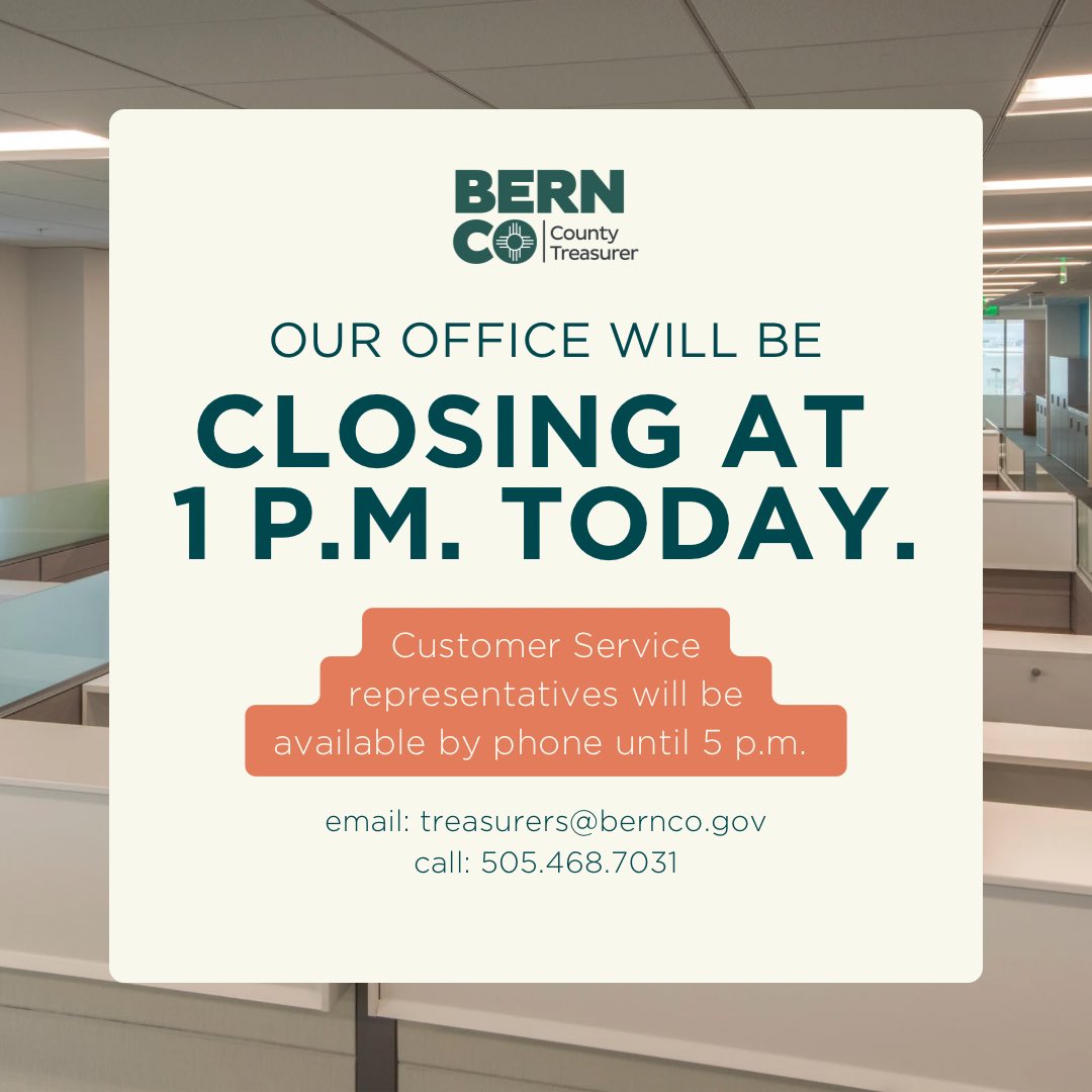 FYI, we will be closing early this afternoon. Still need to get in touch with us? Call us at 505.468.7031 📞