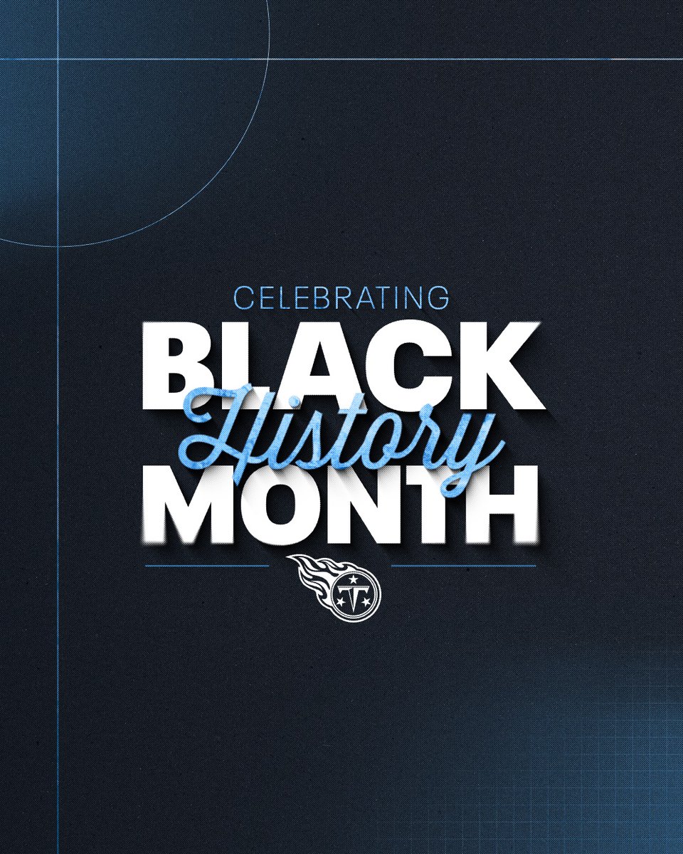 The Tennessee Titans are proud to celebrate #BlackHistoryMonth