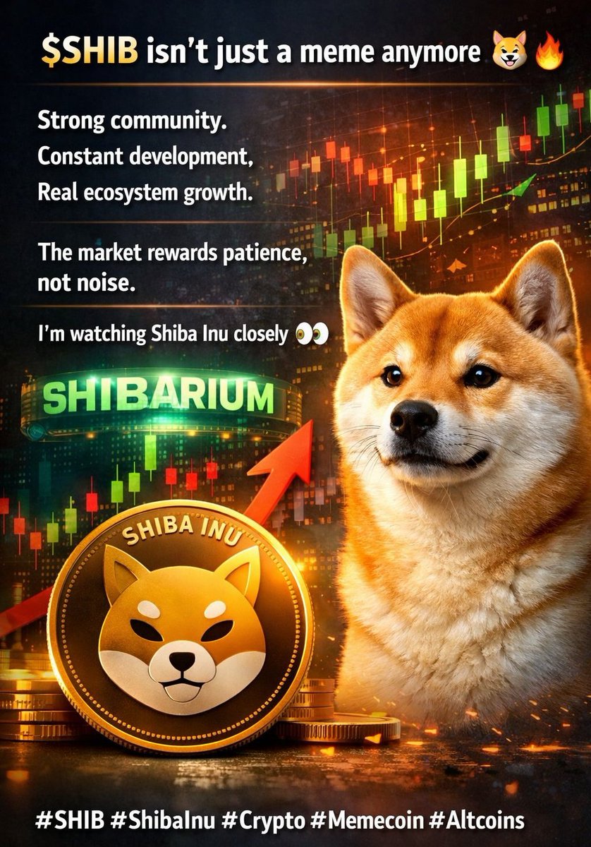 SHIBMortal's tweet photo. $SHIB isn’t just a meme anymore 🐕🔥
Strong community. Constant development. Real ecosystem growth.
The market rewards patience, not noise.
I’m watching Shiba Inu closely 👀
#SHIB #ShibaInu #Crypto #Memecoin #Altcoins https://t.co/AmAJWOBQWF