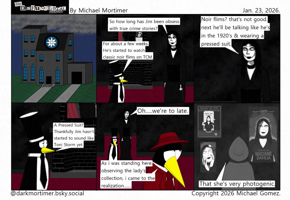 Noir
Jim's obsession gets out of hand.
#Art #Webcomics #Humor #Cats #Dogs #Birds #Penguins #PolarBears #InvisibleMan #Witches #Goth #TheDisfunctionalFriends
#SupportArtists #IndieComics #Patreon #January