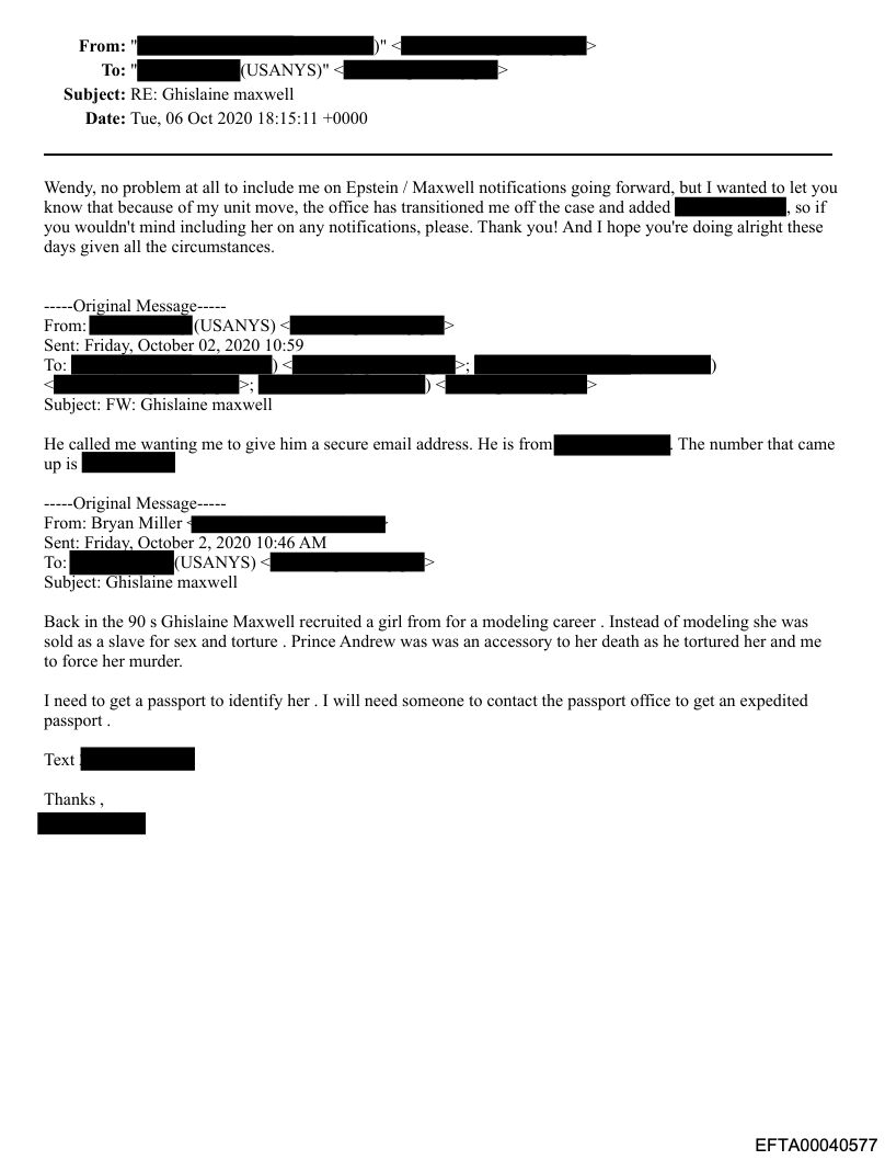 An internal email chain among U.S. government personnel documents the receipt of a report alleging that Ghislaine Maxwell sold a girl into sexual slavery and torture in the 1990s, resulting in her death, with Prince Andrew named by the reporting individual as an accessory.