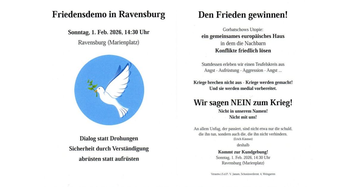 StattZeitungOrg's tweet photo. Friedensdemo am Sonntag, dem 1. Februar 2026, ab 14.30 Uhr auf dem Marienplatz in Ravensburg.
https://t.co/zvpWX9kjp1 https://t.co/AObfYaShlH