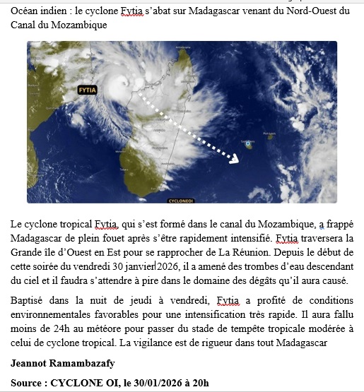 Océan indien. Le cyclone tropical Fytia, qui s’est formé dans le canal du Mozambique, a frappé Madagascar de plein fouet, ce vendredi 30 janvier 2026 en début de soirée, après s’être rapidement intensifié.
