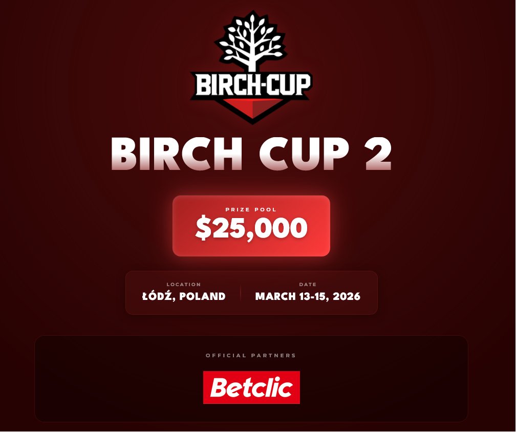 birchcup's tweet image. 🔥Birch Cup is back!🔥
 Birch Cup 2 takes place 
 March 13–15 in Łódź, Poland🇵🇱
💰$25,000 prize pool
🎟️$1,500 entry fee
Get ready for even bigger battles and higher stakes🏆

Tournament registration opens on February 6 at 19:10 CET 

ℹ️All information regarding PCs and tournament…