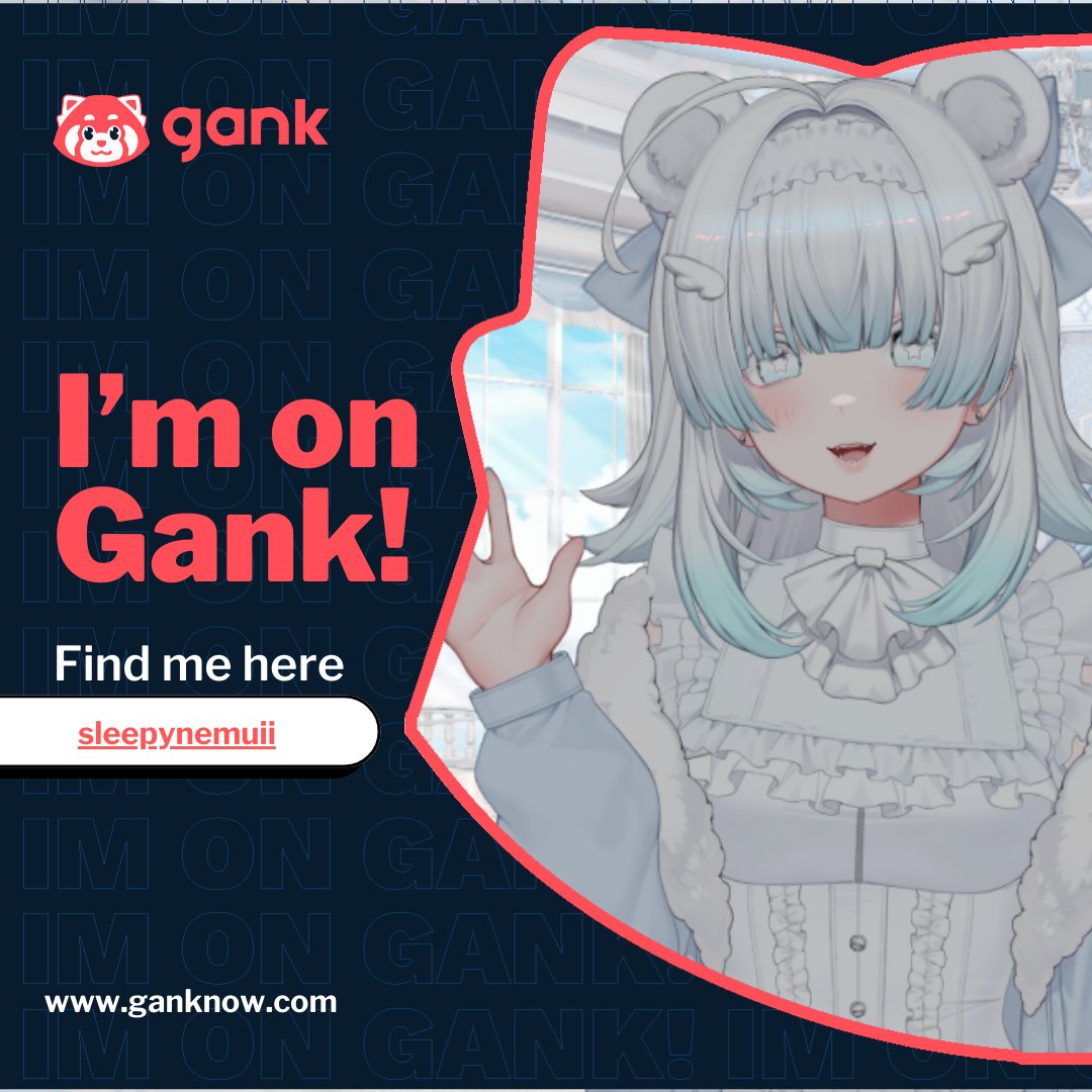 ‼️NEMU IS OFFICIALLY ON GANK‼️
Thank you for inviting Nemu to join your Partnership Program!!

Now you can tip, send treats and check out exclusive stuff through nemu's Gank page right here:
ganknow.com/sleepynemuii

 #GankNow