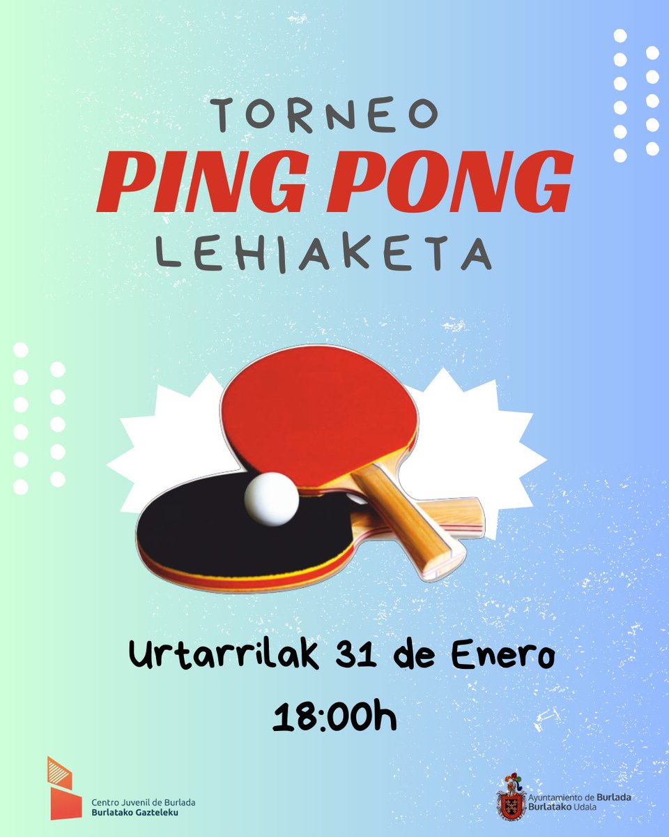 [EUS] 🏓PING PONG TXAPELKETA🏓

Larunbat honetan, ping pong txapelketa!

📆 Urtarrilak 31
⏰ 18:00
📌 Burlatako Gaztelekuan

[CAST] 🏓 TORNEO DE PING PONG 🏓

Este sábado, ¡torneo de Ping Pong!

📆 31 de enero
⏰ 18:00
📌 Gazteleku de Burlada

<a href="/AytoBurlada/">Burlada - Burlata</a>