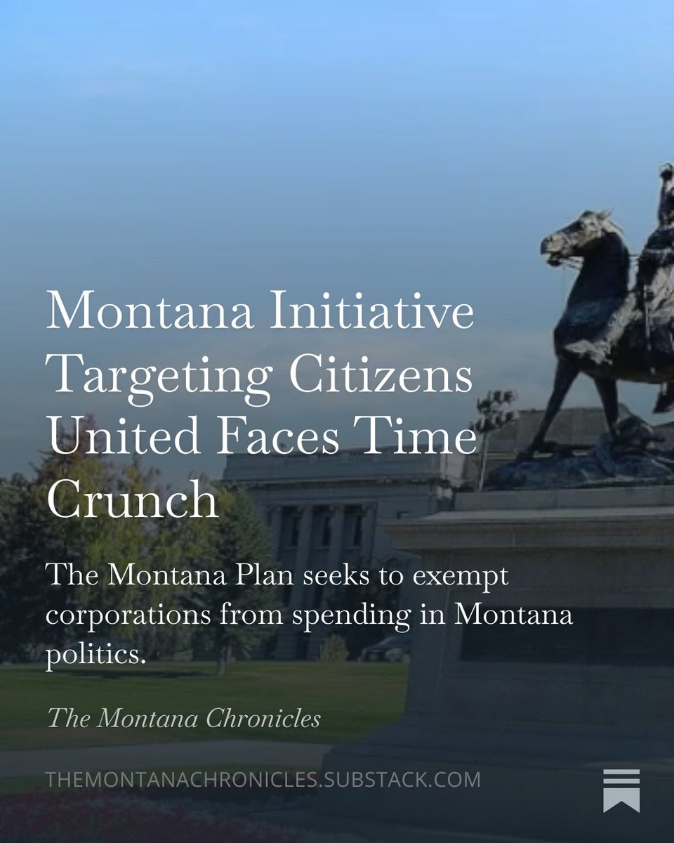 An effort to make Citizens United ineffective in Montana is running out of time to qualify for the November ballot.

Full story: 

themontanachronicles.substack.com/p/montana-init…

#mtnews #mtpol #montana #citizensunited #SCOTUS