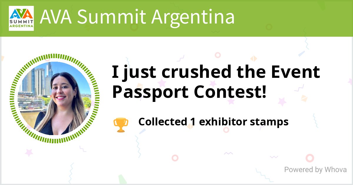 marianaamontero's tweet photo. I just conquered the Event Passport Contest at AVA Summit Argentina!  - via #Whova event app https://t.co/EZ8tJ3CtJs