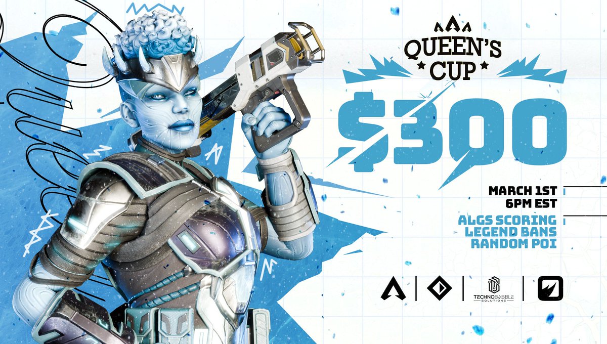 👑  Queen's Cup Open #4
March 1st at 6pm EST

🌎 - 6 Games on 3 Maps
🏞 - Random POIs
❌️ - Legend Bans
💰 - $300 Prize Pool

Sponsored by Technobabble &amp; powered by <a href="/playinqueue/">In Queue</a>

Who will wear the crown?!

Sign up now 👇 
discord.gg/MjwcPtpphW