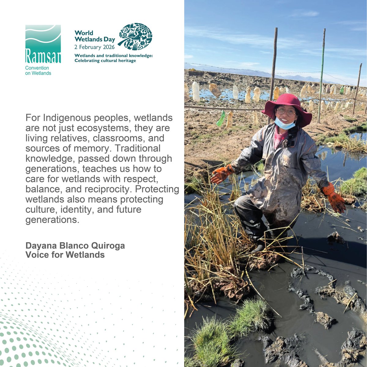 RamsarConv's tweet photo. Traditional knowledge, passed down through generations, teaches us how to care for wetlands with respect, balance, and reciprocity. Protecting wetlands also means protecting culture, identity and future generations.

Dayana Blanco Quiroga, Voice for Wetlands.

https://t.co/hB8dBd9uiW

#WWD2026 #CelebratingWetlands #WetlandsandCulture