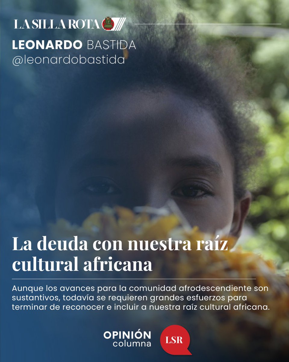 Lee la columna de Leonardo Bastida “La deuda con nuestra raíz cultural africana”.  ✍️ <a href="/leonardobastida/">Leonardo Bastida</a> #OpiniónLSR lasillarota.com/opinion/column…