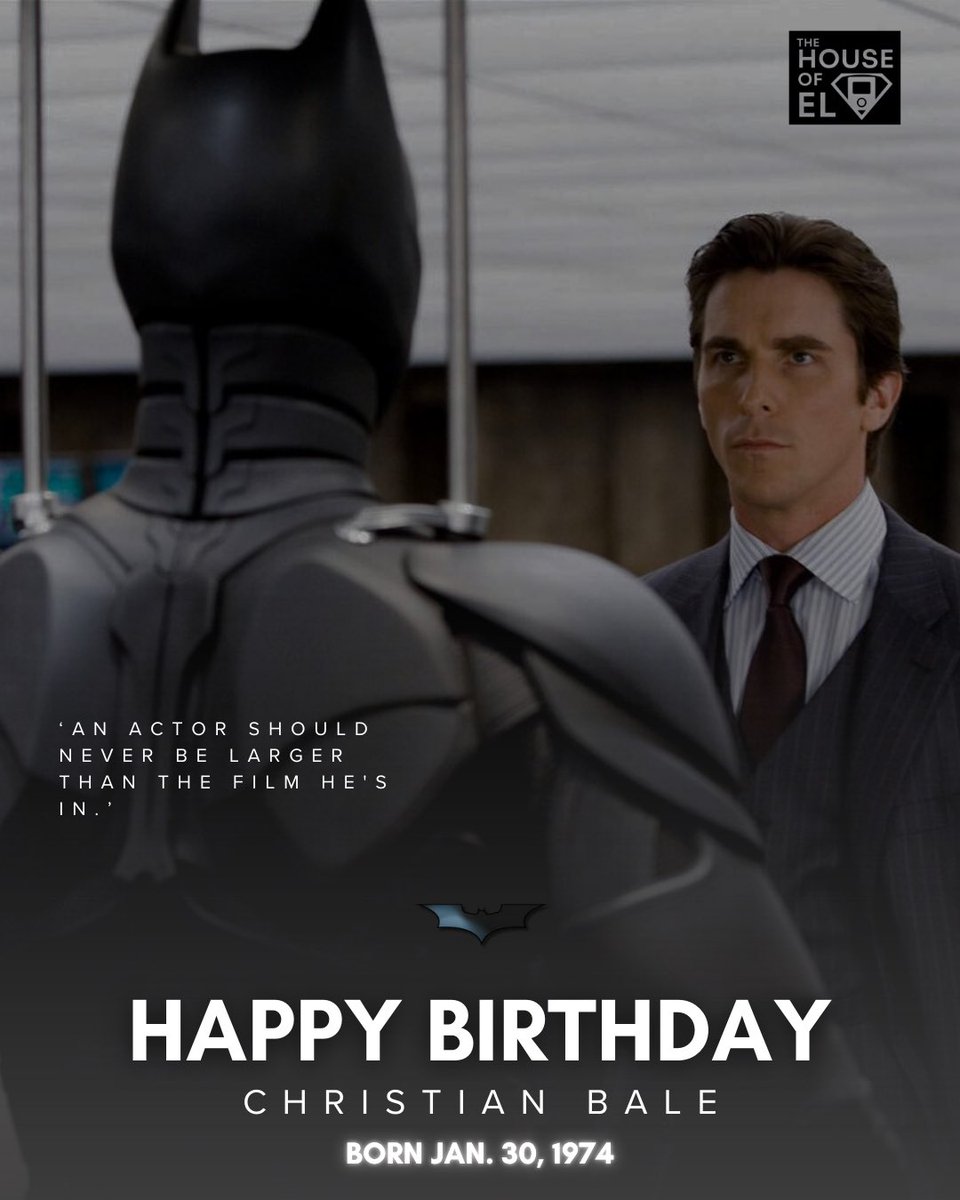 SuperHouseOfEl's tweet image. Happy Birthday to Christian Bale – born this day January 30, 1974. #Batman #BatmanBegins #TheDarkKnight