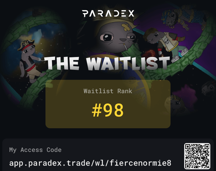 Snapshot taken...my final position on <a href="/paradex/">Paradex</a> waitlist is #98...
It was so difficult arrive in Top 100

Congratulations to all participants, regardless of your final ranking.

The $DIME szn officially begins!

<a href="/MoneyBadgersX/">MoneyBadgers</a> <a href="/Paradex_Eco/">Paradex Ecosystem</a>