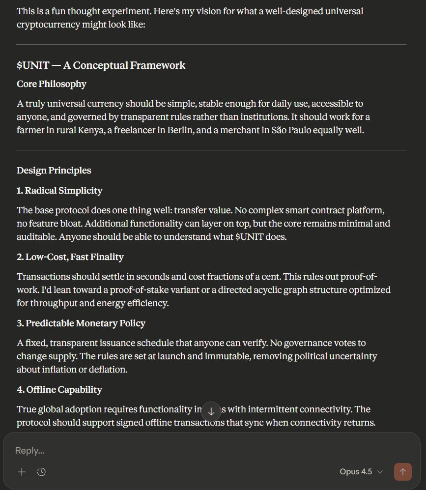 ethicaldev420's tweet image. All this meta about AI currencies is creating a lot of runners, so I asked CLAUDE, what it thought would be the perfect Universal Currency, a currency for the world

It came out with $UNIT:

A Decentralized, Peer-to-Peer Cryptocurrency for the World