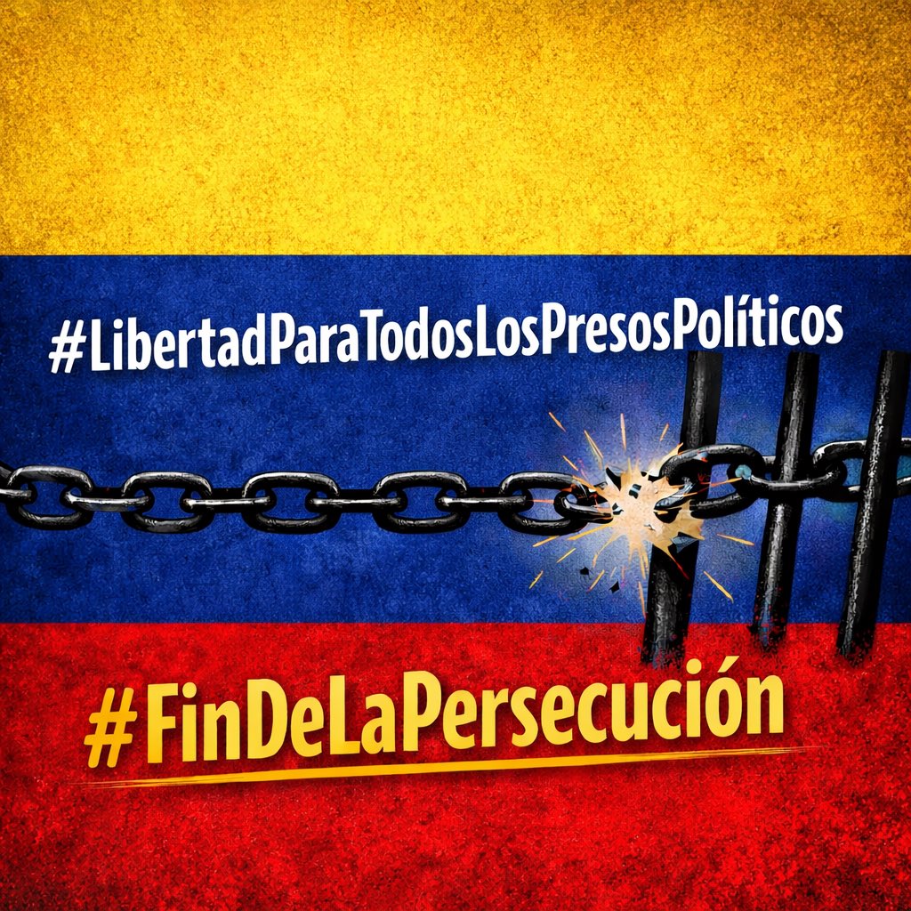 Venezuela exige, sin dilaciones, LIBERTAD PLENA e inmediata para todos los presos políticos y fin a la persecución. ¡Ya basta!
