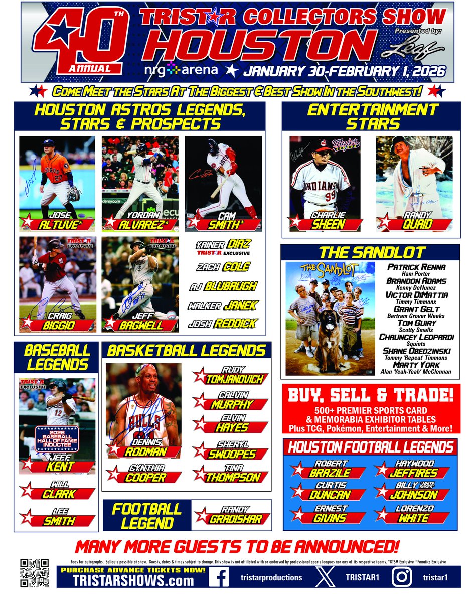 TEXAS, HOUSTON Fri, Jan 30 - Sun, Feb 1, 2026 Houston Collectors Show | JOSE ALTUVE, YORDAN ALVAREZ, JEFF BAGWELL, CHARLIE SHEEN, RANDY QUAID, ROBERT BRAZILE, LORENZO WHITE, SHERYL SWOOPES, ELVIN HAYES, TEXAS, HOUSTON Fri, Jan 30 - Sun, Feb 1, 2026 Houston Collectors Show | JOSE ALTUVE, YORDAN ALVAREZ, JEFF BAGWELL, CHARLIE SHEEN, RANDY QUAID, ROBERT BRAZILE, LORENZO WHITE, SHERYL SWOOPES, ELVIN HAYES,
