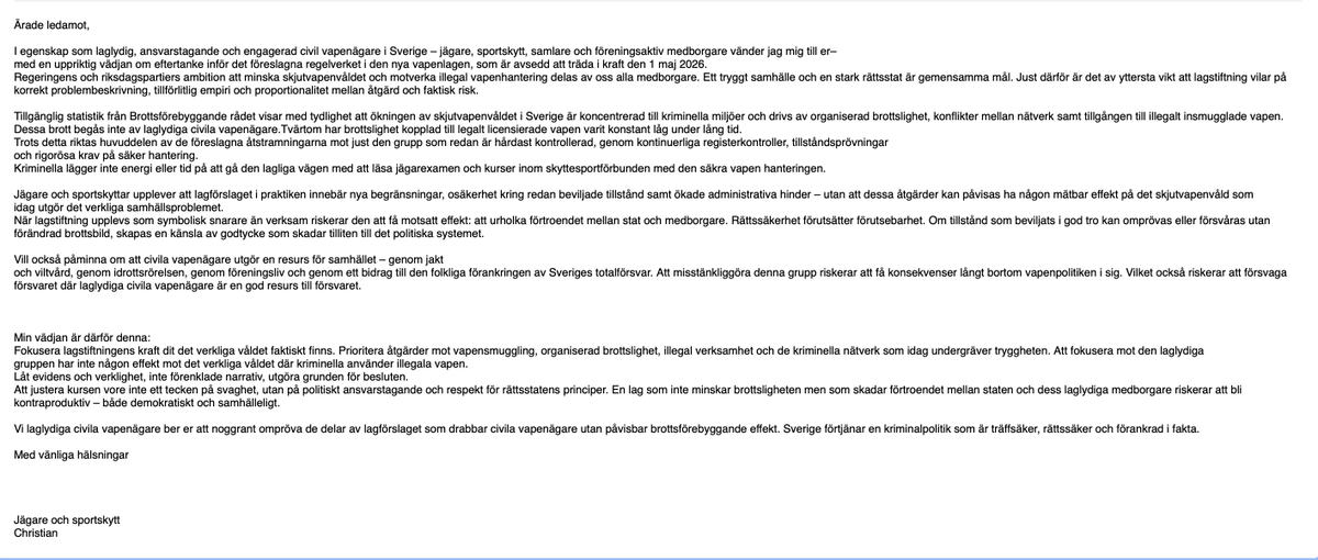 C_WD89's tweet photo. Då har jag skickat ett mail till ledamöterna angående förslaget till nya vapenlagen som upplevs med begränsningar i praktiken för laglydiga vapenägare. Texten är förstås lite modifierad eftersom texten är bra från en tidigare jägare eller sportskytt. https://t.co/1270mgU6F4