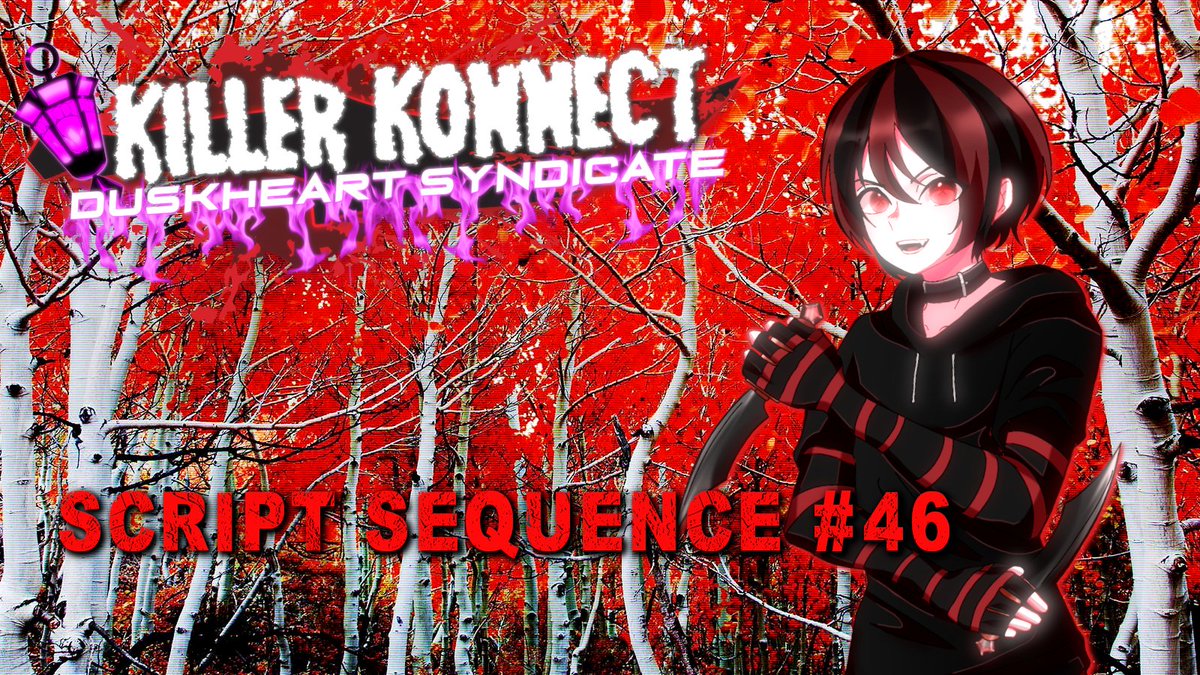Killer Konnect: Duskheart Syndicate 

Script Sequence #46

fictionpress.com/s/3372443/46/K…

[NOTE: This is the beta listing for the sequel].