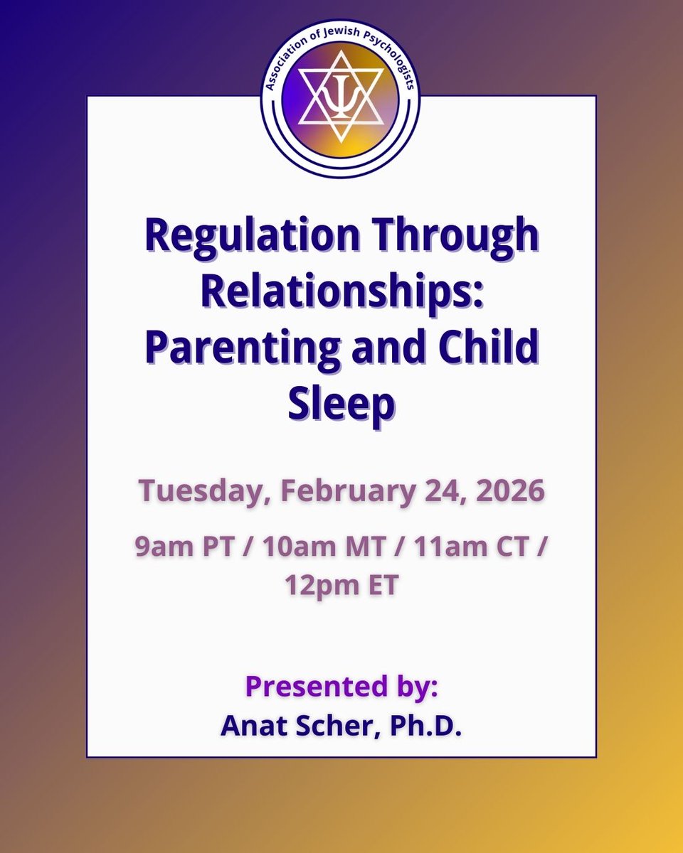 Please join us for the webinar, "Regulation Through Relationships: Parenting and Child Sleep" presented by Anat Scher, Ph.D.

Learn more and register here: associationofjewishpsychologists.com/regulation-thr… 

#AJP #AssociationofJewishPsychologists #PsychologicalResilience #JewishIdentity