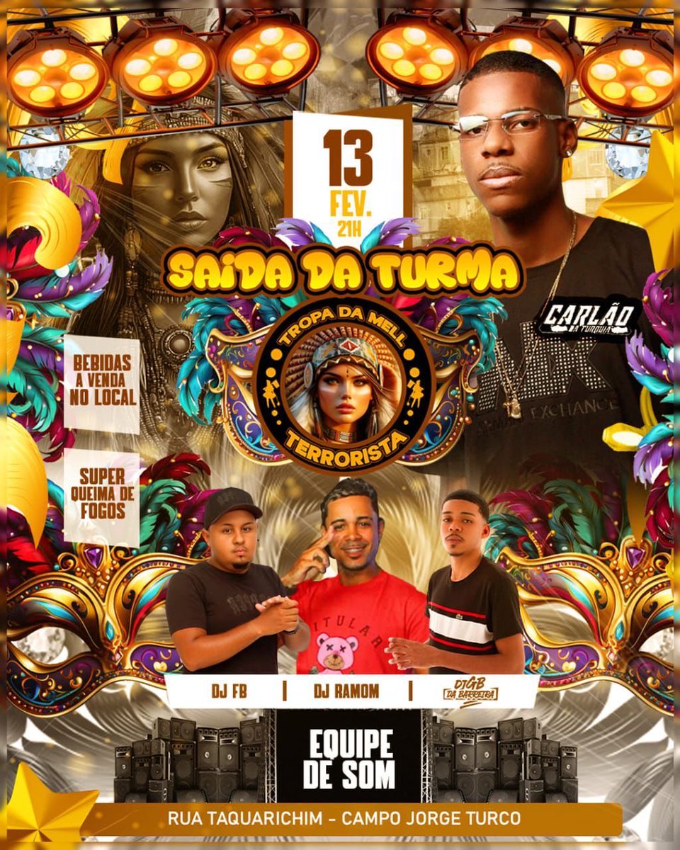 🗓️🔥 🏹 13/02 AS TERRORISTA vão está soltas na SELVA 🔥🏹

E convidamos a vocês e todas as turmas curtir com a gente. 🥳🎭

⏰ A PARTIR DAS 21h 
🎧 EQUIPE DE SOM + DJs
🎇 SUPER QUEIMAS DE FOGOS 
🍻 BEBIDAS A VENDA NO LOCAL 
✅ E MUITA TERRORISTA 🥵🏹🎭

VENHA CURTIR O CARNAVAL 🏹