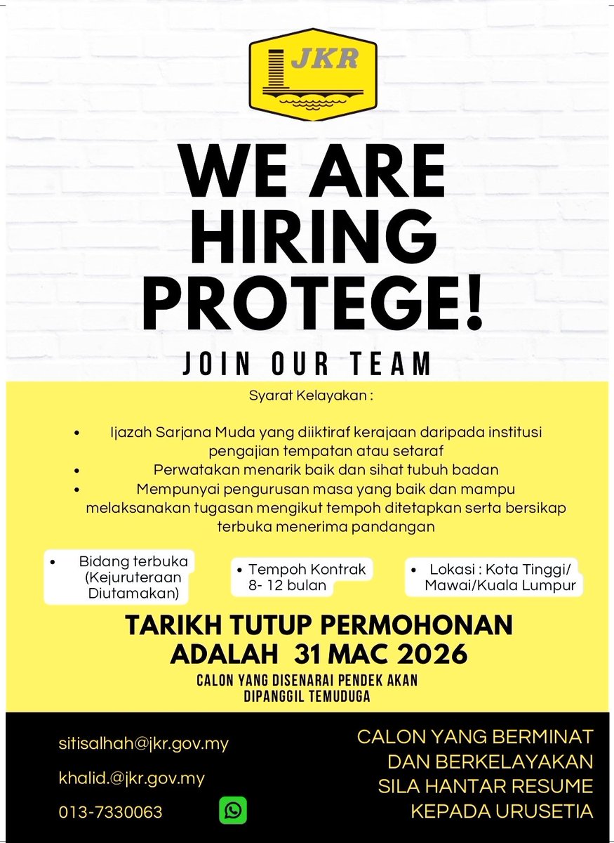 PIPC_JKR's tweet photo. 🚨 PENGAMBILAN PROTÉGÉ 🚨
🎓 Ijazah Sarjana Muda (Kejuruteraan diutamakan)
📍 Kota Tinggi / Mawai / KL
📅 Kontrak 8–12 bulan
🗓️ Tutup: 31 Mac 2026
📩 Resume: sitisalhah@jkr.gov.my | khalid.@jkr.gov.my
#Protege #JawatanKosong #Graduan #JKR https://t.co/0wXxbLrh6S