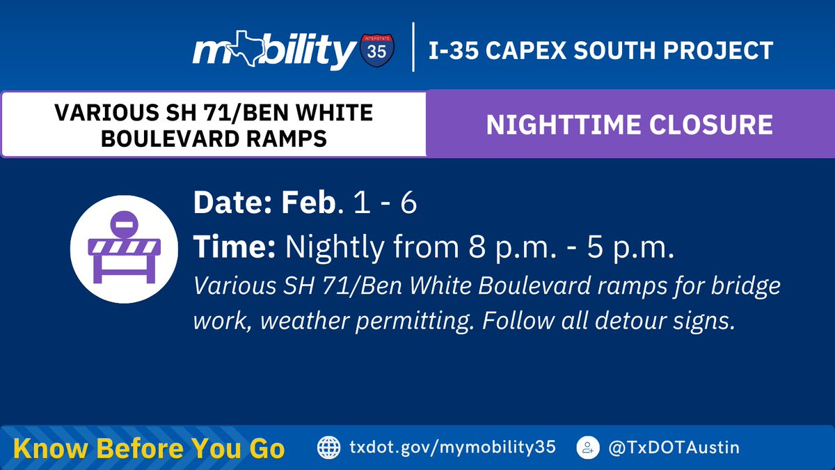 TxDOTAustin's tweet image. TRAFFIC ALERT: Nightly closures of various SH 71/Ben White Boulevard ramps beginning Sunday, Feb. 1, through Friday, Feb. 6, from 8 p.m. to 5 a.m., for bridge work, weather permitting. Follow all detour signs. #ATXtraffic #My35 #overnight