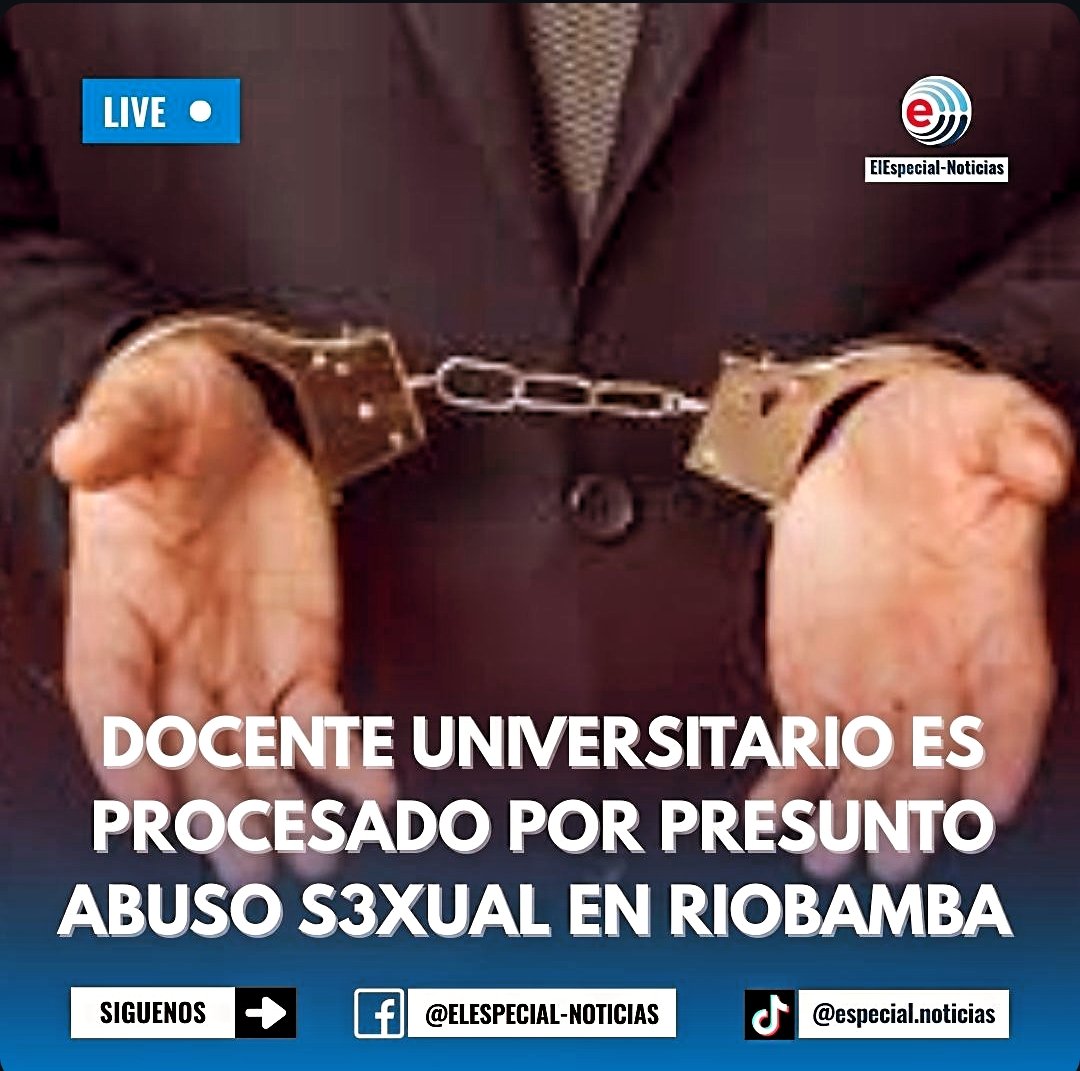 🛑Un docente universitario es procesado por presunto abuso sexual a una estudiante de 19 años de edad.
🛑El hecho se dio en Riobamba.
facebook.com/share/p/1DbMPV…