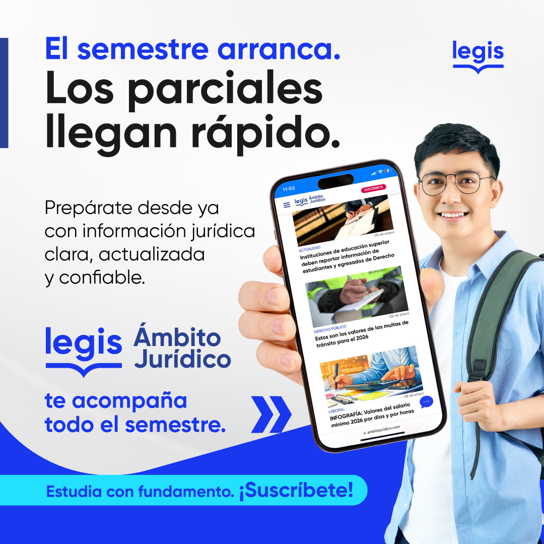 📚⚖️ El semestre apenas comienza… y los parciales no esperan.

Con Ámbito Jurídico, estudias con fundamento durante todo el semestre.

👉 Suscríbete y lleva la ventaja desde el primer día
universidades.legis.com.co/?utm_source=re…