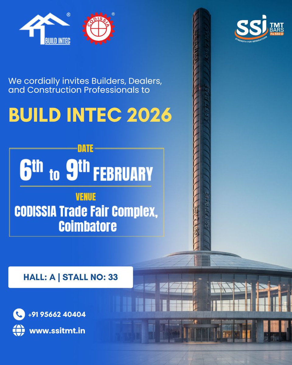 ssitmtbar's tweet image. We’re excited to be part of BUILD INTEC 2026 Expo!

📅 6th – 9th February 2026
📍 CODISSIA Trade Fair Complex, Coimbatore
🏢 Hall A | Stall No. 33

See you at the expo!
📞 +91 95662 40404
🌐 ssitmt.in

#BuildIntec2026 #SSITMTBars #ConstructionExpo #BuildersMeet