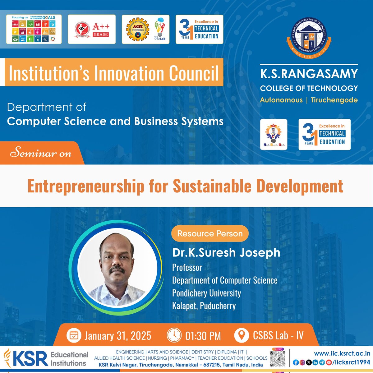 CSBS, KSRCT under IIC, is organizing an seminar on “Entrepreneurship for Sustainable Development” on January 31, 2026 at CSBS lab- IV.

#iicksrct1994 #ksrct1994 #ksr #ksrei #CSBS
#Entrepreneurship #Innovation #StartupEcosystem #SustainableDevelopment